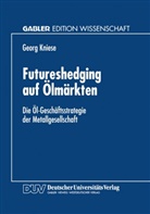 Georg Kniese - Futureshedging auf Ölmärkten