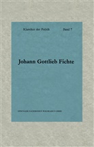Johann G. Fichte, Johann Gottlieb Fichte - Schriften zur Revolution