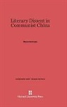 Merle Goldman - Literary Dissent in Communist China