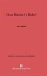 Merle Fainsod - How Russia Is Ruled