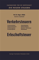 Hugo von Wallis, Hugo von Wallis - Verkehrsteuern