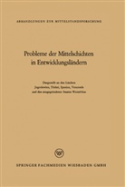 Oliver Brachfeld, Oliver u a Brachfeld, Ren König, René König, Radomir Luki¿, Radomir Lukic... - Probleme der Mittelschichten in Entwicklungsländern
