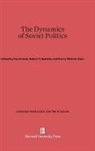 Paul Cocks, Robert V. Daniels, Nancy Whittier Heer - The Dynamics of Soviet Politics