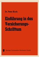 Peter Koch - Einführung in das Versicherungs-Schrifttum