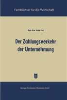 Falko Fell - Der Zahlungsverkehr der Unternehmung