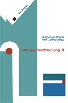CONRAD, Conrad, Peter Conrad, Wolfgan H Staehle, Wolfgang H Staehle, Wolfgang H. Staehle - Managementforschung