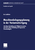 Iria Lechleiter - Maschinenbelegungsplanung in der Variantenfertigung