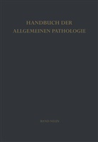 G. Flatz, W. Fuhrmann, H. W. Goedde, G. Jörgensen, T. Koske-Westphal, H. Kössel... - Handbuch der allgemeinen Pathologie - 9: Erbgefüge