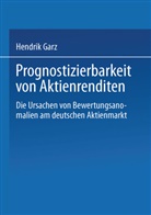 Hendrik Garz - Prognostizierbarkeit von Aktienrenditen