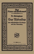 A Chringhaus, A. Chringhaus - Das Mikroskop seine wissenschaftlichen Grundlagen und seine Anwendung