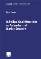 Marcel Paulssen - Individual Goal Hierarchies as Antecedents of Market Structure