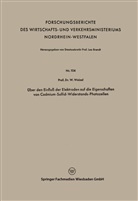 Walter Weizel - Über den Einfluß der Elektroden auf die Eigenschaften von Cadmium-Sulfid-Widerstands-Photozellen