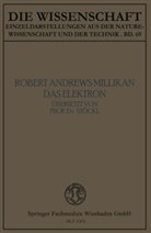 Robert Andrews Millikan - Das Elektron