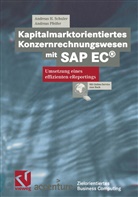 Andreas Pfeifer, Andreas Schuler, Andreas H Schuler, Andreas H. Schuler, Stephe Fedtke, Stephen Fedtke - Kapitalmarktorientiertes Konzernrechnungswesen mit SAP EC®
