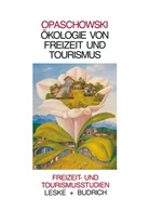 Horst W. Opaschowski - Ökologie von Freizeit und Tourismus