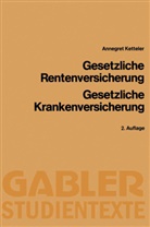 Annegret Ketteler - Gesetzliche Rentenversicherung, Gesetzliche Krankenversicherung