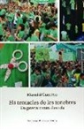 Marcel·lí Guerrero Garcia - Els tentacles de les tenebres : Un govern contra l'escola