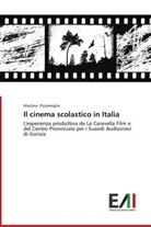 Martina Pizzamiglio - Il cinema scolastico in Italia