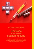 Ma Gyan Sevanti Weber - Deutsche in der Schweiz suchen Heilung