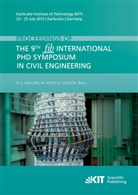 Michael Haist, Harald Müller, Harald S Müller, Harald S. Müller, Fernand Acosta, Fernando Acosta... - Proceedings of the 9th fib International PhD Symposium in Civil Engineering : Karlsruhe Institute of Technology (KIT), 22 - 25 July 2012, Karlsruhe, Germany