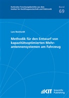 Lars Reichardt - Methodik für den Entwurf von kapazitätsoptimierten Mehrantennensystemen am Fahrzeug