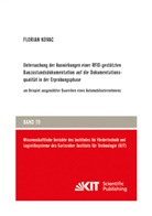 Florian Kovac - Untersuchung der Auswirkungen einer RFID-gestützten Bauzustandsdokumentation auf die Dokumentationsqualität in der Erprobungsphase : am Beispiel ausgewählter Baureihen eines Automobilunternehmens