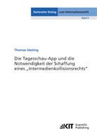 Thomas Vesting - Die Tagesschau-App und die Notwendigkeit der Schaffung eines "Intermedienkollisionsrechts"