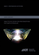 André Domhardt - Analytisches Design von Freiformoptiken für Punktlichtquellen