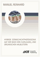 Manuel Reinhard - Hybride Dünnschichtphotovoltaik auf der Basis von Cu(In,Ga)Se2 und organischen Halbleitern