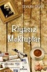 Sevilay Sipahi - Riyasiz Mektuplar
