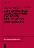 Maria J. Dominguez Vazquez, María José Domínguez Vázquez, Fabi Mollica, Fabio Mollica, Martina Nied Curcio - Zweisprachige Lexikographie zwischen Translation und Didaktik