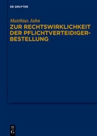 Matthias Jahn - Zur Rechtswirklichkeit der Pflichtverteidigerbestellung