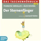 Leonard Hohm, Frances Miralles, Francesc Miralles, Álex Rovira, Àlex Rovira, Maria Hoffmann-Dartevelle - Der Sternenfänger, 2 Audio-CDs (Audio book)
