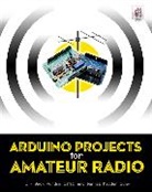 Dennis Kidder, Kidder Dennis, Purdum, Jack Purdum, Jack J. Purdum - Arduino Projects for Amateur Radio