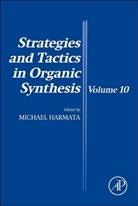 Dr. Michael Harmata, M Harmata, Michael Harmata, Dr. Michael Harmata, M. Harmata, Michael Harmata - Strategies and Tactics in Organic Synthesis