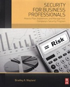 Bradley Wayland, Bradley A Wayland, Bradley A. Wayland, Wayland Bradley A. - Security for Business Professionals