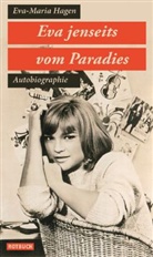 Eva -Maria Hagen, Eva-Maria Hagen - Eva jenseits vom Paradies