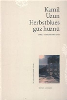 Kamil Uzun - Herbstblues. Güz hüznü