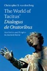 Christopher S. van den Berg, Christopher van den Berg, Prof Christopher Van Den Berg, Christopher Van Den Berg, Christopher S. van den Berg, Christopher S. (Amherst College Van Den Berg... - World of Tacitus'' Dialogus De Oratoribus