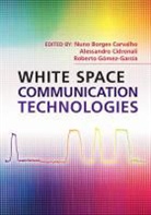 Nuno Borges Carvalho, Nuno Borges (Universidade De Aveiro Carvalho, Nuno Borges Cidronali Carvalho, Nuno Borges Carvalho, Nuno Borges Carvalho, Carvalho Nuno Borges... - White Space Communication Technologies