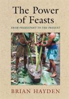 Brian Hayden, Brian (Simon Fraser University Hayden, Hayden Brian - Power of Feasts