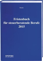 Michael Streck, Michael (RA Dr.) Streck - Fristenbuch für steuerberatende Berufe 2015
