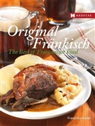 Angela Francisca Endress, Franzisk Hanel, Franziska Hanel - Original Fränkisch - The Best of Franconian Food