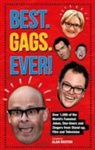 Alan Buxton, Mike Haskins - Best. Gags. Ever!