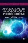 Michael Hamblin, Michael R. (Harvard Medical School Hamblin, Pinar Avci, Pinar (Research Fellow Avci, Michael R. Hamblin, Michael R. (Harvard Medical School Hamblin - Applications of Nanoscience in Photomedicine