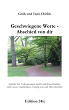 Geri Chirlek, Gerik Chirlek, Tami Chirlek - Geschwiegene Worte - Abschied von dir