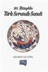 Gül Erbay Aslitürk - 20. Yüzyilda Türk Seramik Sanati
