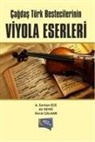 Koral calgan, Ahmet Serkan Ece, Ali Sevgi - Cagdas Türk Bestecilerinin Viyola Eserleri