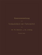 Dietrich, T Dietrich, T. Dietrich, J König, J. König - Zusammensetzung und Verdaulichkeit der Futtermittel