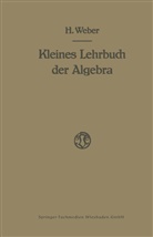 Heinrich Weber - Lehrbuch der Algebra